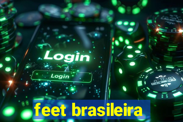 feet brasileira